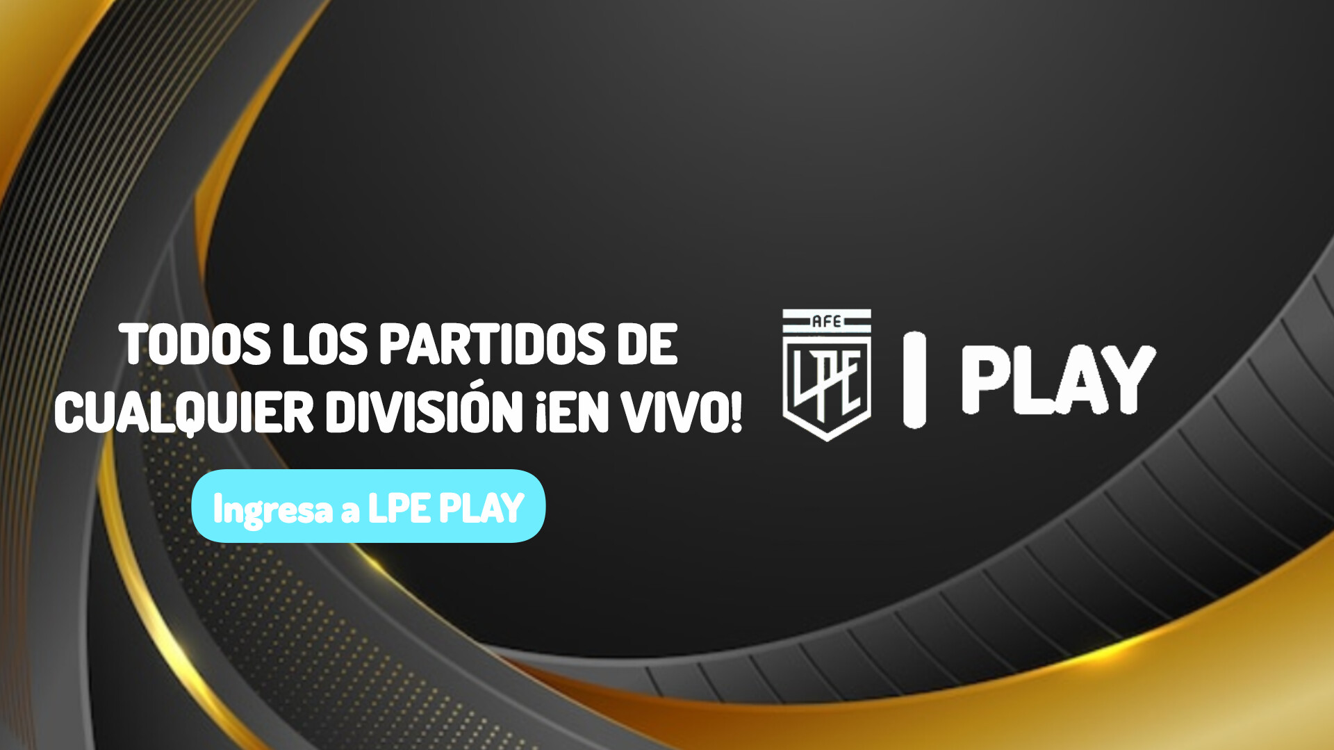 MIRA LPE PLAY AHORA
